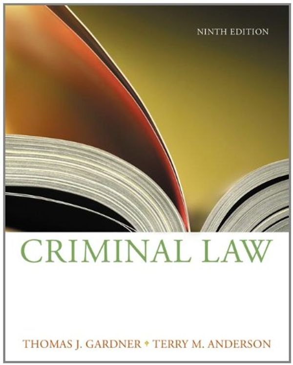 Cover Art for 9780534624569, Criminal Law (Available Titles CengageNOW) by Thomas J. Gardner; Terry M. Anderson
