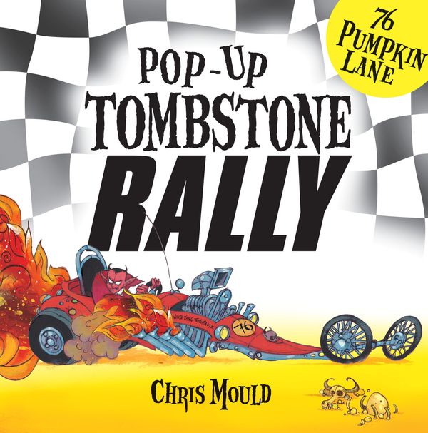 Cover Art for 9780340950715, 76 Pumpkin Lane: Tombstone Rally by Chris Mould