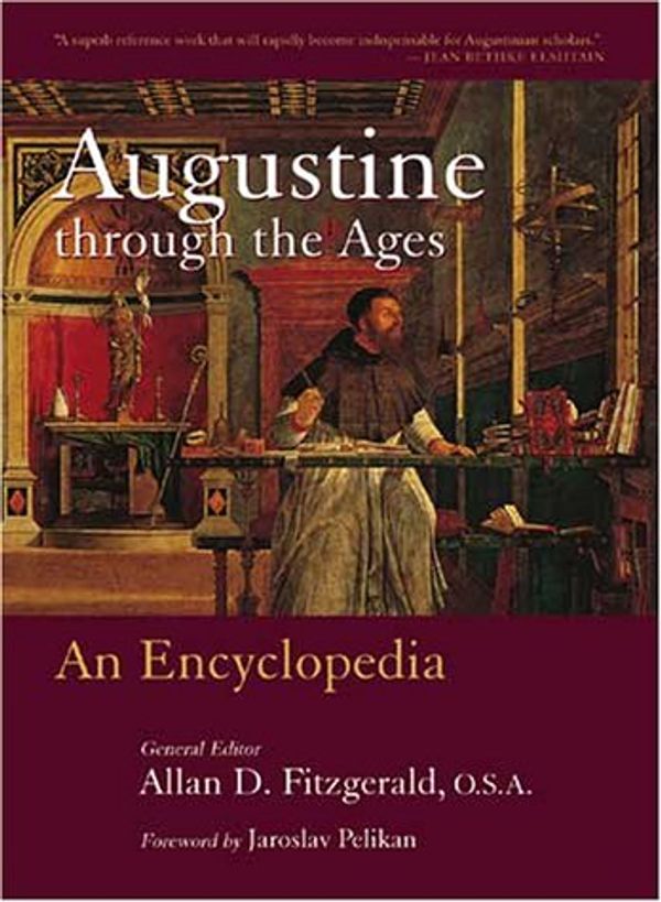 Cover Art for 9780802838438, Augustine Through the Ages by Allan D. Fitzgerald