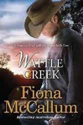Cover Art for 9781489206978, Wattle Creek by Fiona McCallum