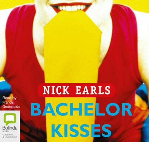 Cover Art for 9781740944861, Bachelor Kisses by Nick Earls