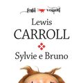 Cover Art for 9788893040457, Sylvie e Bruno by Lewis Carroll