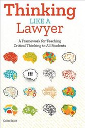 Cover Art for 9781646320073, Thinking Like a Lawyer: A Framework for Teaching Critical Thinking to All Students by Colin Seale