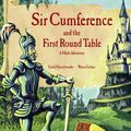 Cover Art for 9781607341499, Sir Cumference And The First Round Table by Cindy Neuschwander