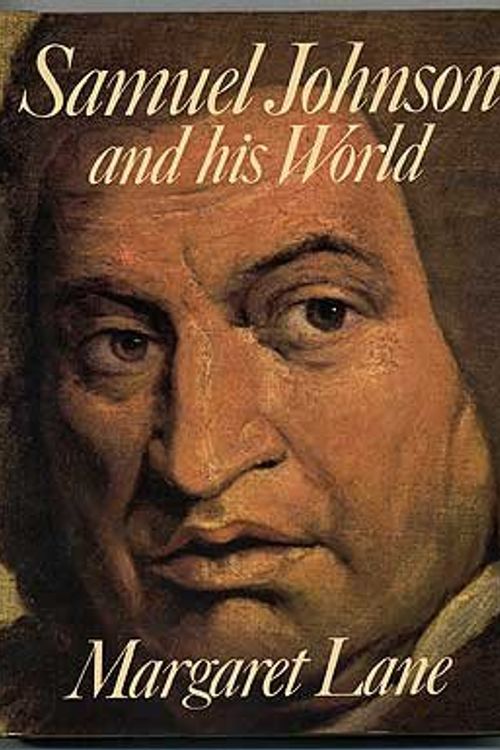Cover Art for 9780060124960, Samuel Johnson & his world by Margaret Lane
