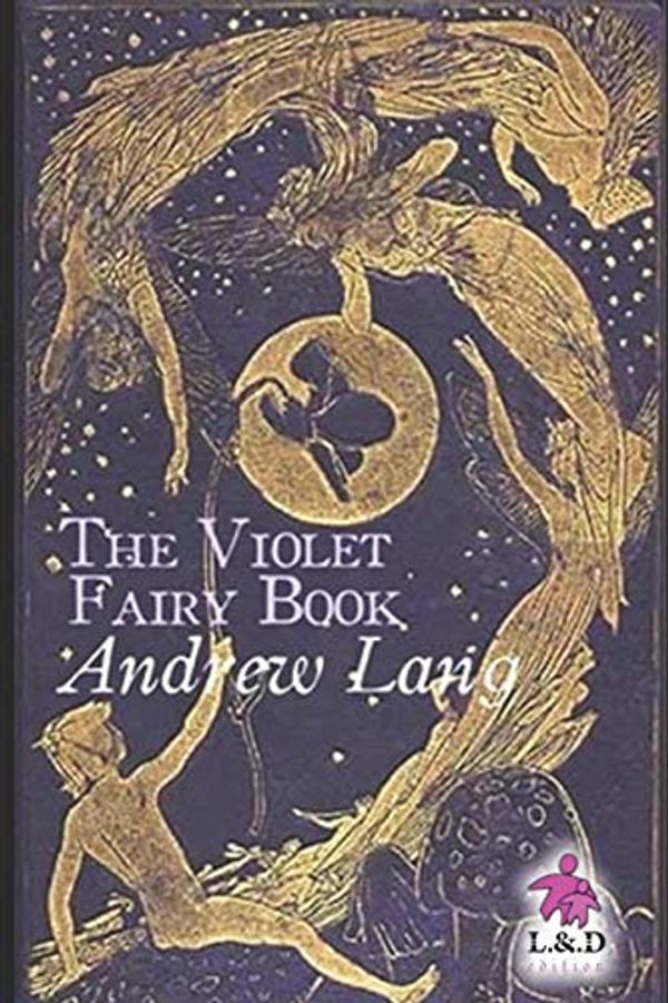 Cover Art for 9781724102317, The Violet Fairy Book by Andrew Lang