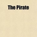 Cover Art for 9781458904508, Pirate by Walter Scott