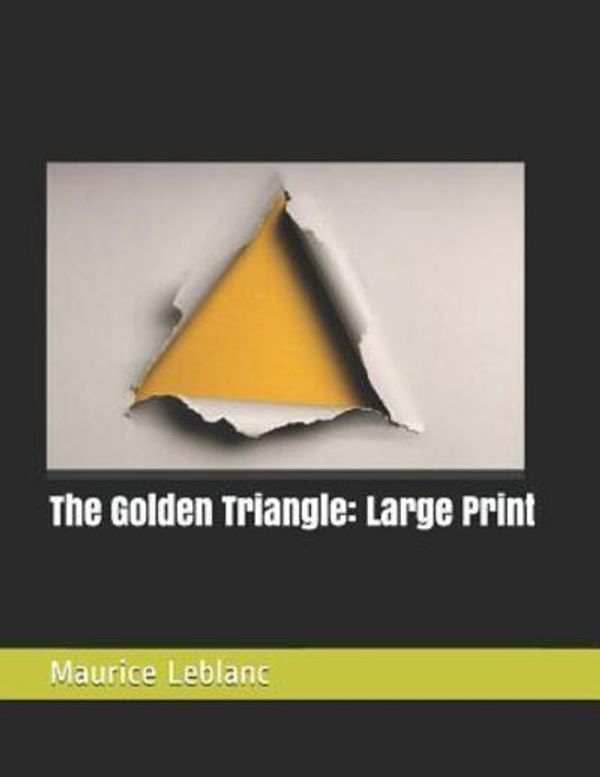 Cover Art for 9781070509495, The Golden Triangle by Maurice LeBlanc