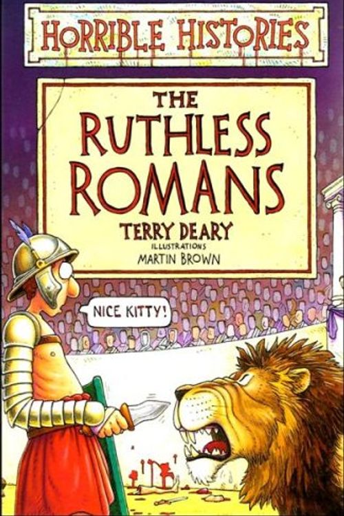 Cover Art for 9780439982375, Ruthless Romans (Horrible Histories) by Terry Deary