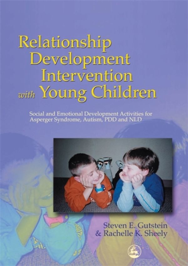 Cover Art for 9781843107149, Relationship Development Intervention with Young Children by Steven Gutstein