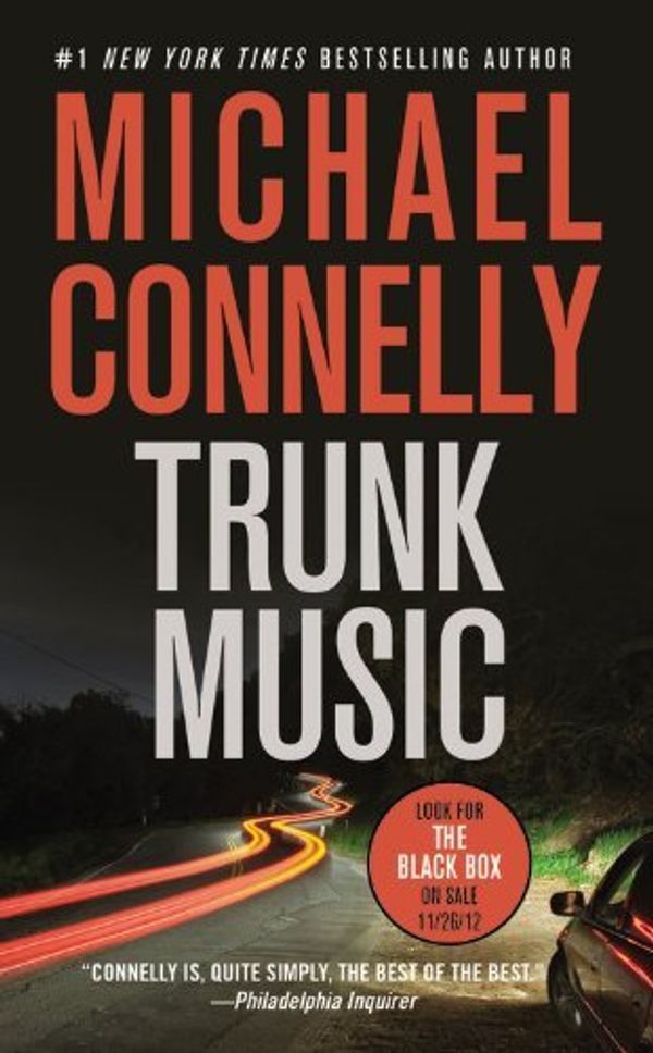 Cover Art for B00DWWH4M0, Trunk Music by Connelly, Michael [Grand Central Publishing,2008] (Mass Market Paperback) Reprint Edition by Michael Connelly