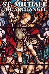 Cover Art for 9780895558442, St. Michael the Archangel by Adoration