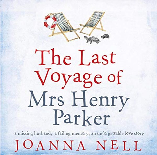 Cover Art for B07RHVLB7Q, The Last Voyage of Mrs Henry Parker by Joanna Nell
