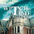Cover Art for 9781786932280, A Witch in Time Saves Nine by Brian Kevin Porter