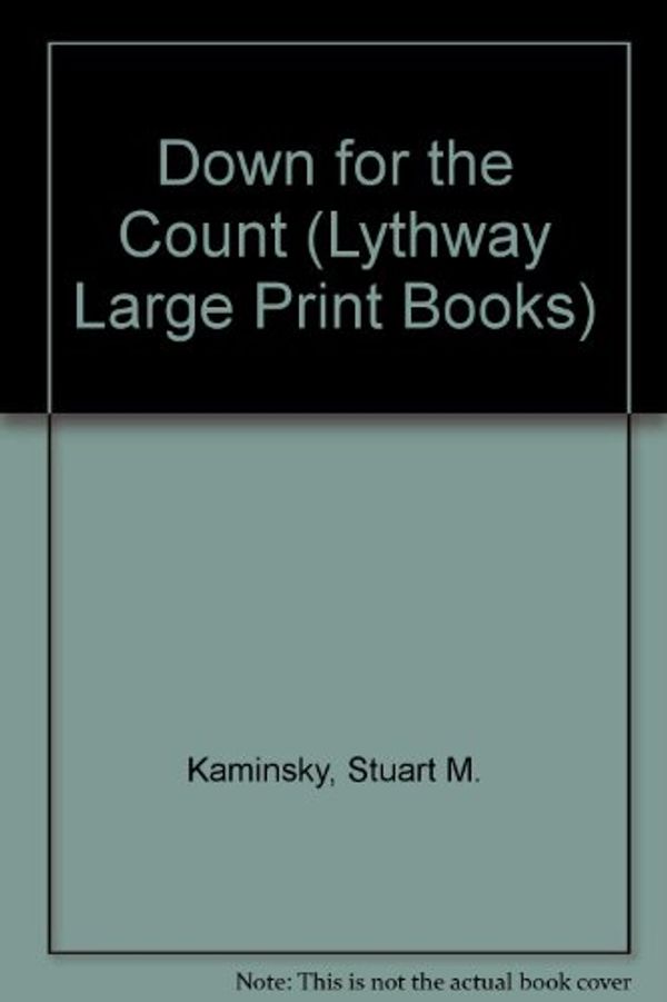 Cover Art for 9780745104690, Down for the Count by Stuart M. Kaminsky