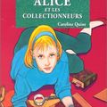Cover Art for 9782012096226, ALICE ET LES COLLECTIONNEURS by Caroline Quine