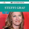 Cover Art for 9781488555909, Steffi Graf 239 Success Facts - Everything You Need to Know about Steffi Graf by Julie Beard