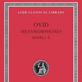 Cover Art for 9780674990463, Metamorphoses: Bks.1-8, v. 3 by Ovid