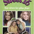 Cover Art for 9782266149778, Mary-Kate and Ashley Sweet 16, Tome 5: Nos rêves les plus fous by Anne-Laure Malaval Melissa Senate