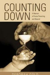 Cover Art for 9780821422977, Counting DownA Memoir of Foster Parenting and Beyond by Deborah Gold