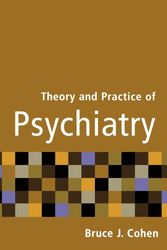 Cover Art for 9780195149388, Theory and Practice of Psychiatry by Bruce J. Cohen