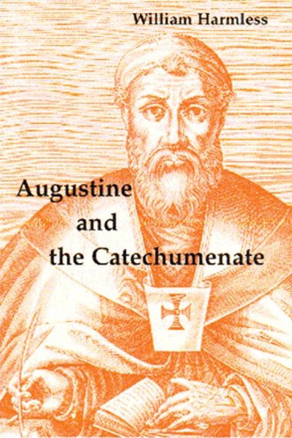 Cover Art for 9780814661321, Augustine and the Catechumenote by William Harmless