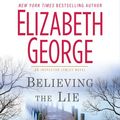 Cover Art for 9781611760408, Believing the Lie by Elizabeth George