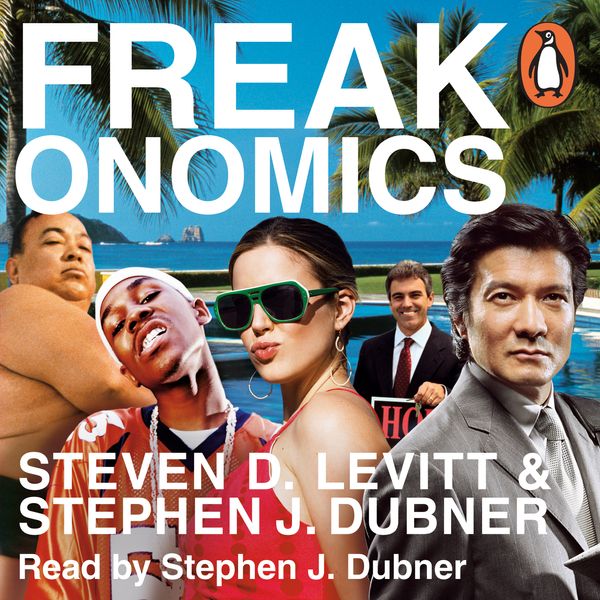 Cover Art for 9780141972909, Freakonomics by Steven D. Levitt, Stephen J. Dubner, Stephen J. Dubner