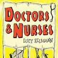 Cover Art for 9780747580072, Doctors & Nurses by Lucy Ellmann