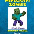 Cover Art for B07FW12VVM, Diario di un Minecraft Zombie. Riunione di famiglia (Italian Edition) by Zack Zombie