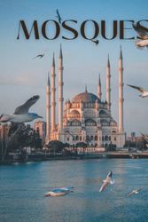 Cover Art for 9798364878151, Mosques: A Collection of Beautiful Mosque Pictures, Coffee Table Picture Book by Aqsa Publishing