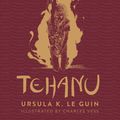 Cover Art for 9781473223592, Tehanu: The Fourth Book of Earthsea by Ursula K. Le Guin