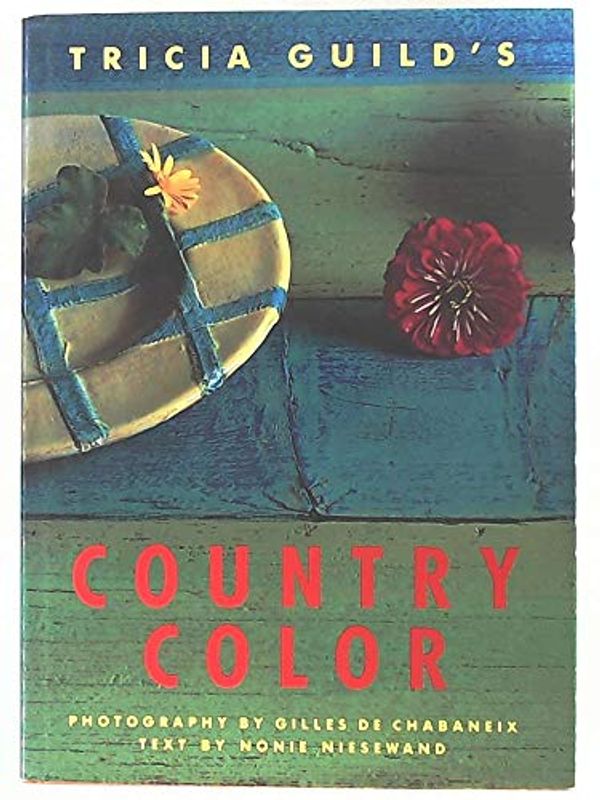 Cover Art for 9780847818334, Tricia Guild's Country Color by Tricia Guild