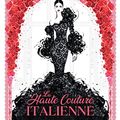 Cover Art for 9791029508493, LA HAUTE COUTURE ITALIENNE by Megan Hess