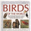 Cover Art for 9780681103887, The Illustrated Encyclopedia of Birds of the World by David Alderton