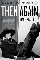 Cover Art for 9780812980950, Then Again by Diane Keaton