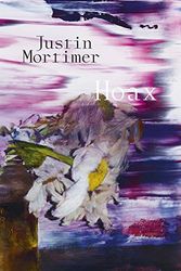 Cover Art for 9781910221143, Justin Mortimer – Hoax by Mortimer /. Kiddie