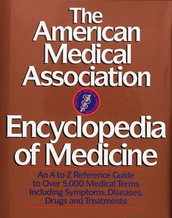 Cover Art for 9780394565286, The American Medical Association Encyclopedia of Medicine by Charles B. Clayman