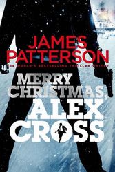 Cover Art for 9780099576457, Merry Christmas, Alex Cross by James Patterson