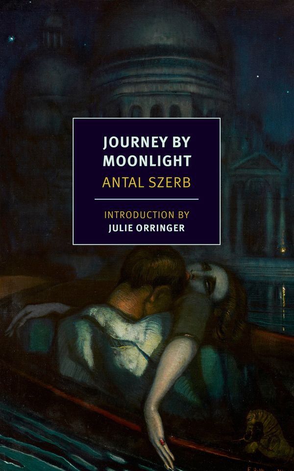 Cover Art for 9781590177730, Journey by Moonlight by Antal Szerb
