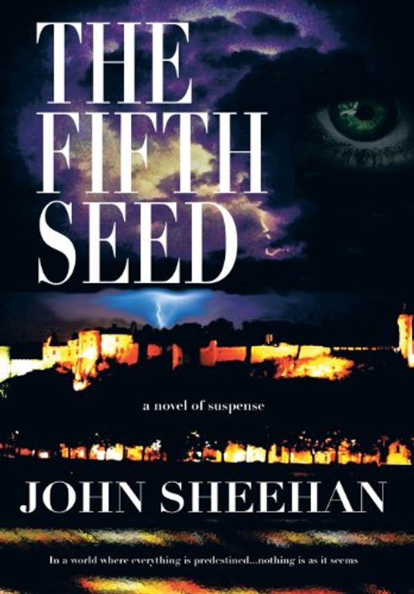 Cover Art for 9781481779609, The Fifth Seed by John Sheehan