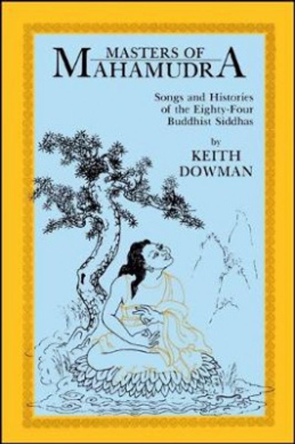 Cover Art for 9780887061608, Masters of Mahamudra by Keith Dowman