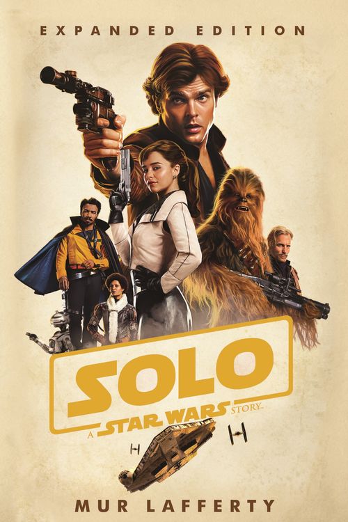 Cover Art for 9781787462076, Solo: A Star Wars Story by Mur Lafferty