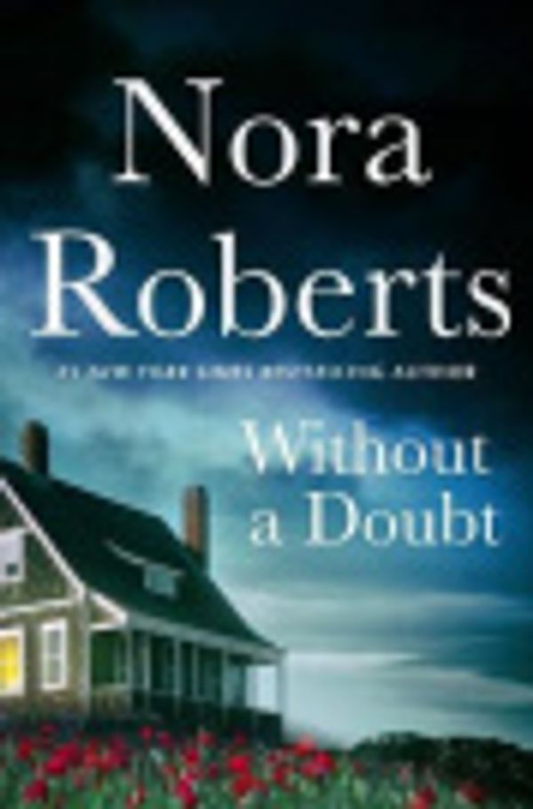 Cover Art for 9781250831781, Without a Doubt by Nora Roberts