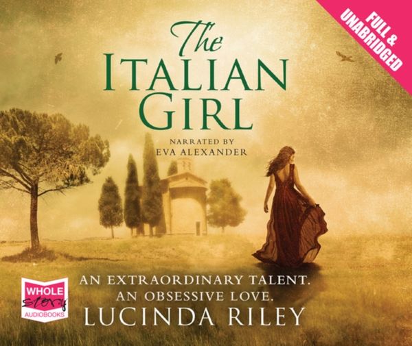 Cover Art for 9781471273667, The Italian Girl by Lucinda Riley