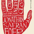Cover Art for 9780618711659, Extremely Loud and Incredibly Close by Jonathan Safran Foer