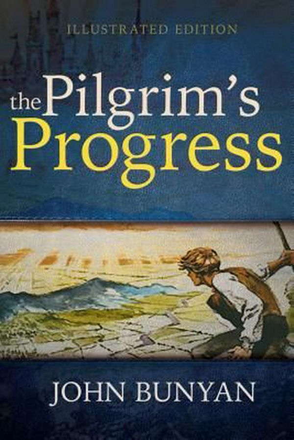 Cover Art for 9781629119458, Pilgrim's Progress (Illustrated Edition) by John Bunyan