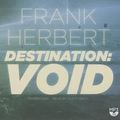 Cover Art for 9781482965049, Destination: Void by Frank Herbert