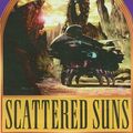 Cover Art for 9781597372053, Scattered Suns by Kevin J. Anderson