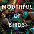 Cover Art for 9781786076694, Mouthful of Birds by Samanta Schweblin